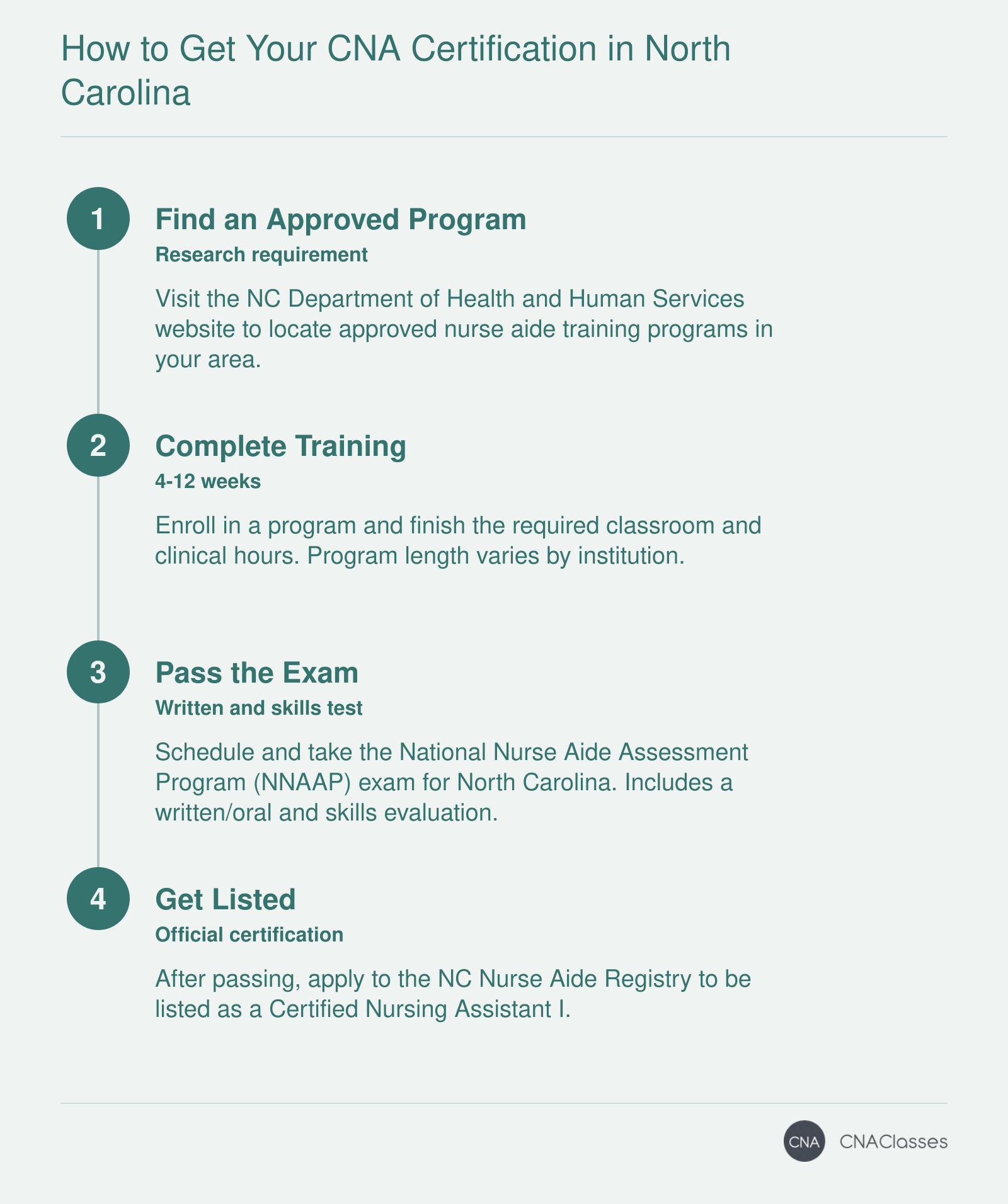 Step-by-step process to obtain CNA certification in North Carolina: find approved program, complete training, pass NNAAP exam, get registry listed.