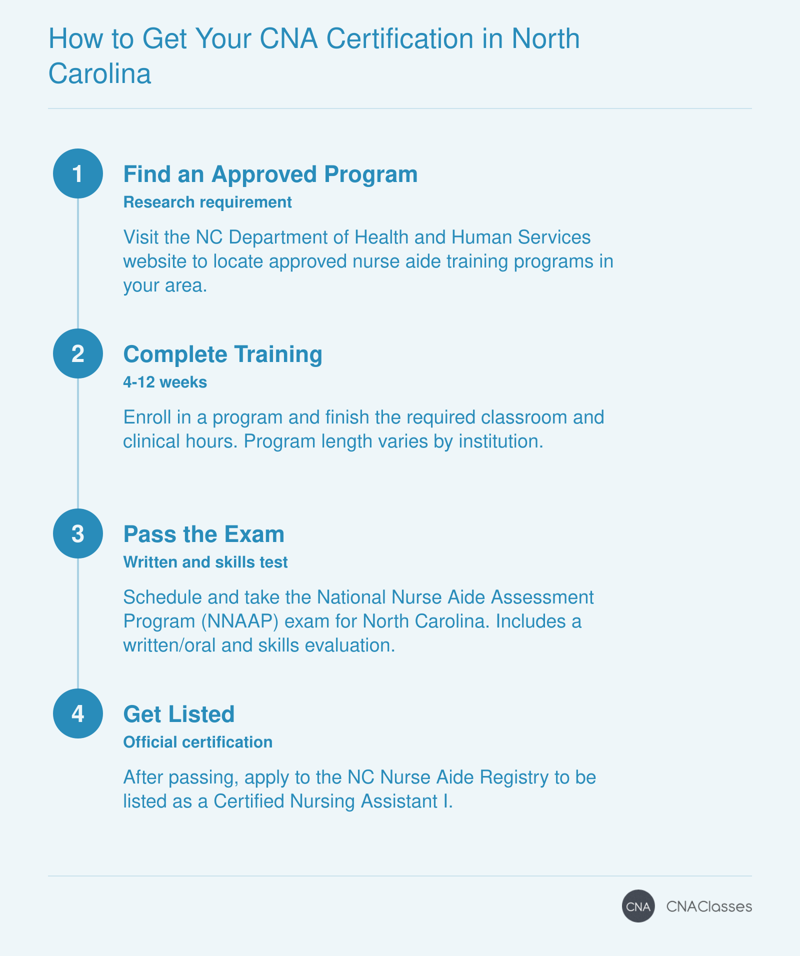 Step-by-step process to obtain CNA certification in North Carolina: find approved program, complete training, pass NNAAP exam, get registry listed.
