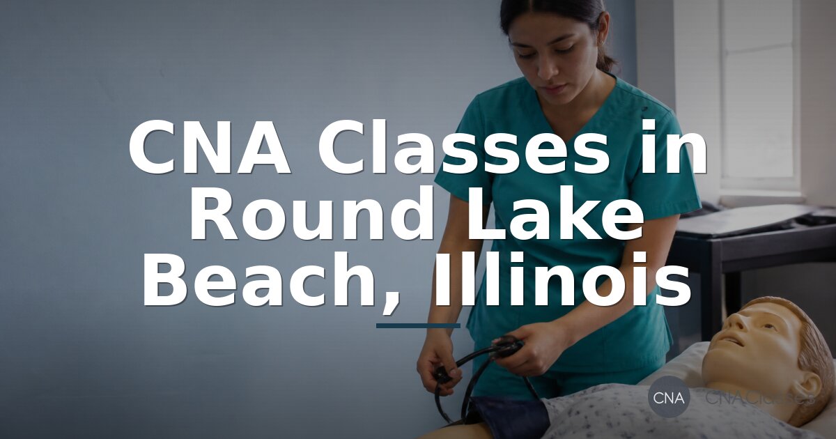 CNA Schools in Round Lake Beach, IL | Compare Programs