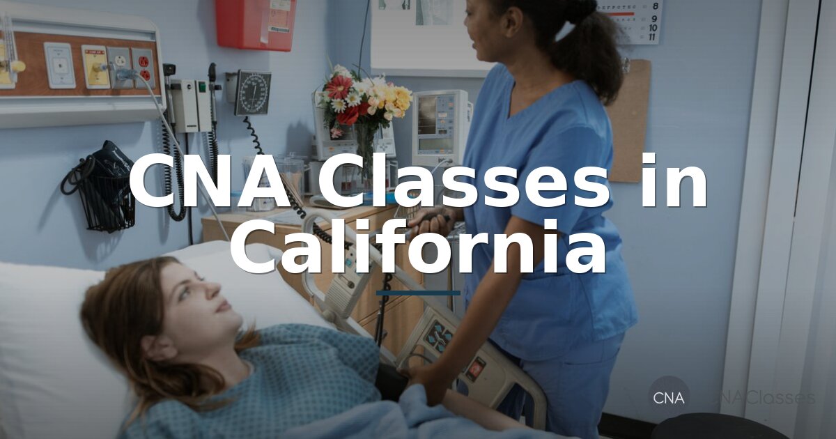 Best CNA Classes in California: 2026 Top Programs Ranked