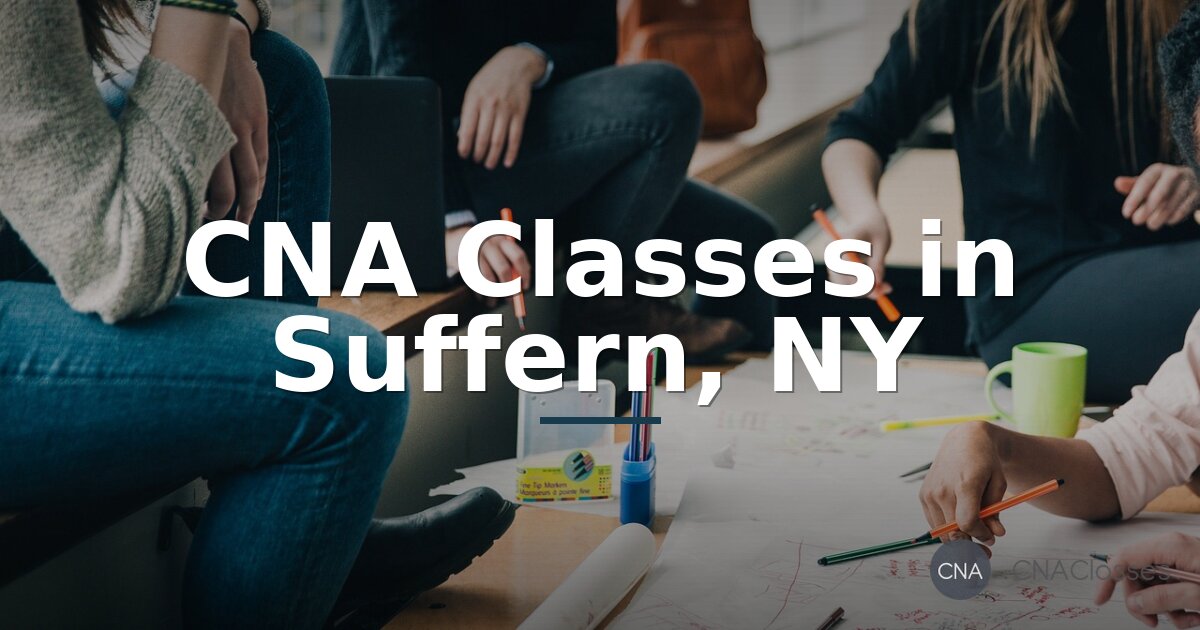 CNA Classes in Suffern, NY – Find Local CNA Training Programs
