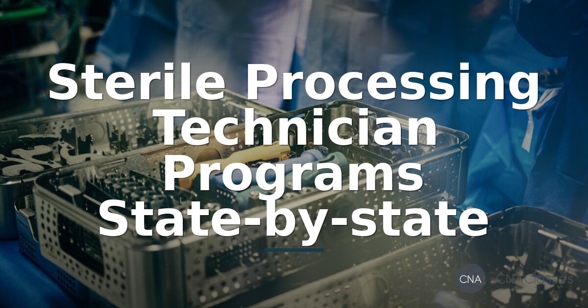 Sterile Processing Technician Schools & Training by State