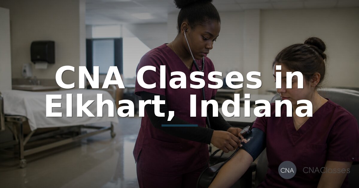 CNA Schools in Elkhart, Indiana | Classes & Costs