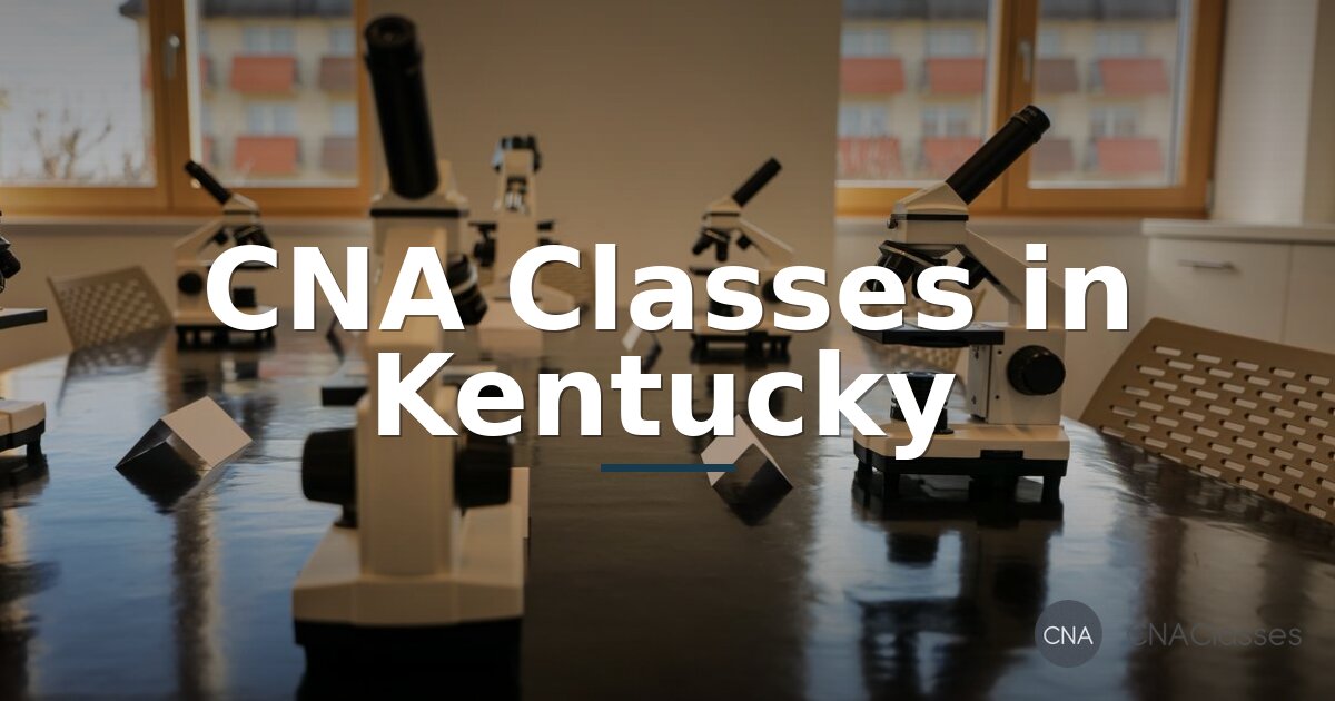 Best CNA Classes in Kentucky (2026) – Top Programs
