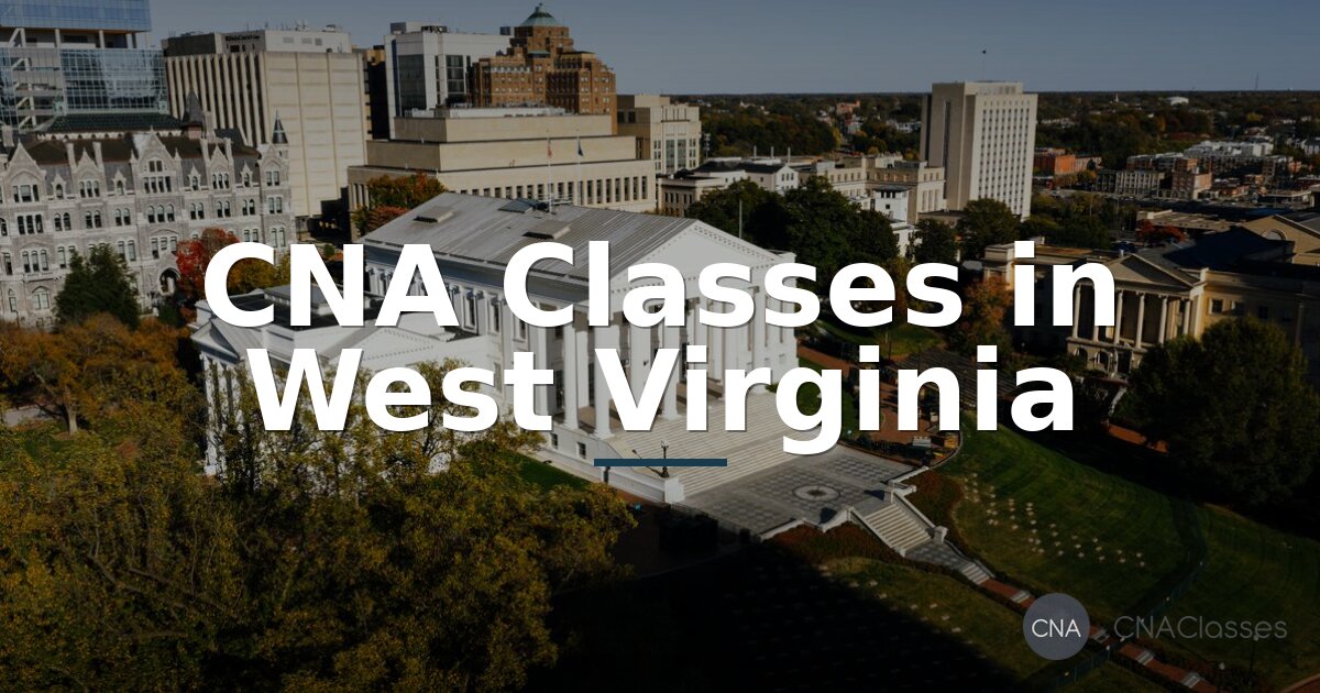 Best CNA Classes in West Virginia (2026 Rankings)