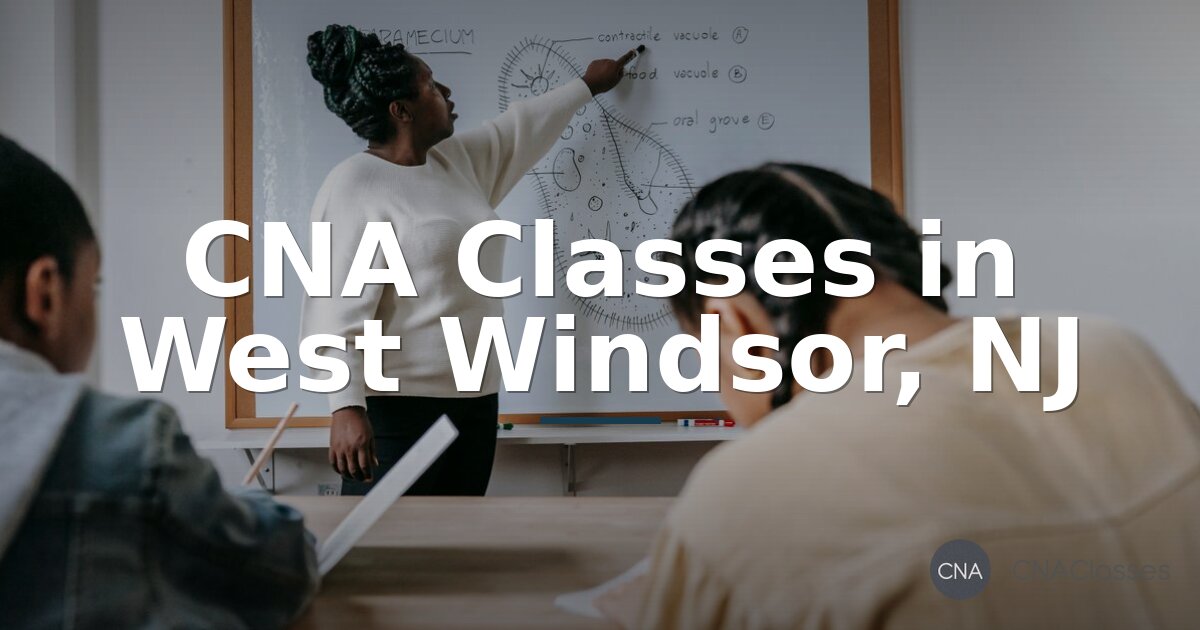 CNA Classes West Windsor NJ | Training & Certification