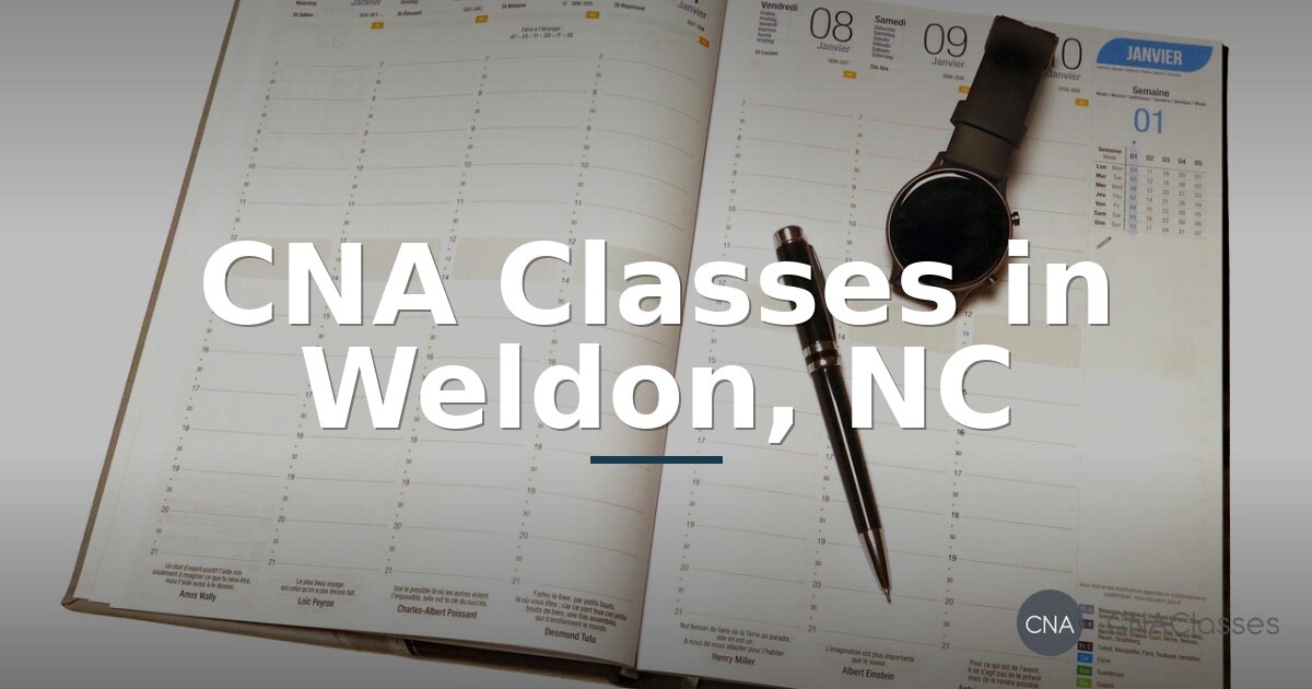 CNA Classes in Weldon, NC: Programs, Costs & Requirements