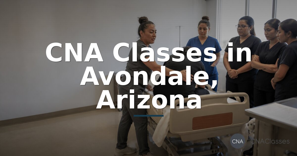 CNA Schools in Avondale, AZ | CNA Classes & Training
