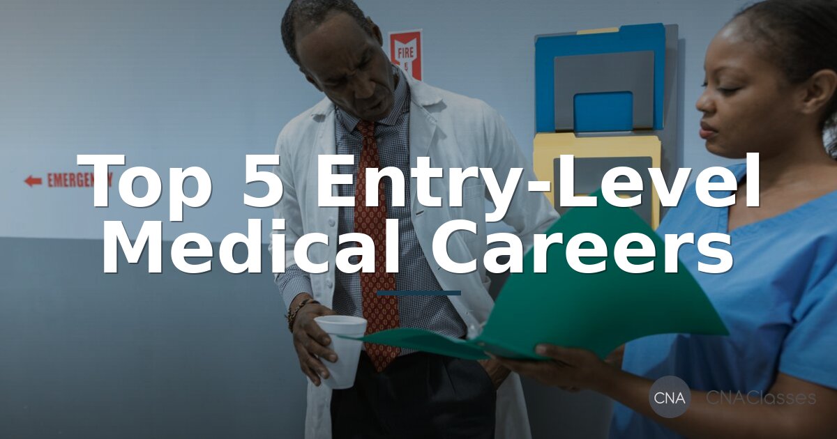 Top 5 Entry-Level Medical Careers for Beginners (No Experience)