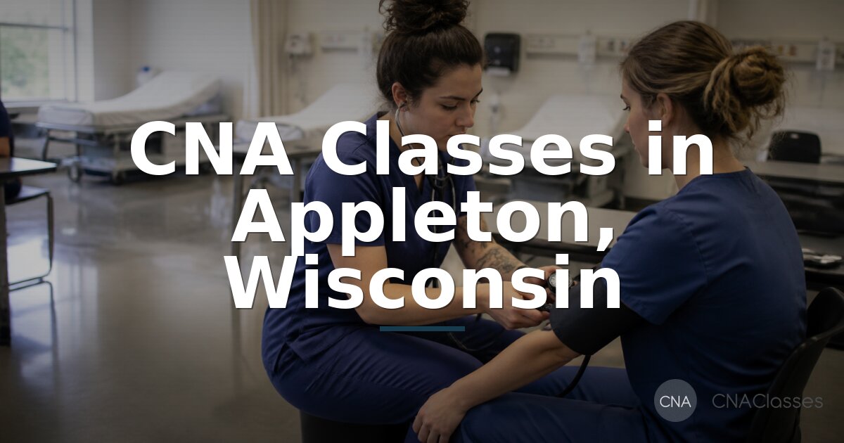 CNA Classes in Appleton, WI | Costs, Free & Online Options