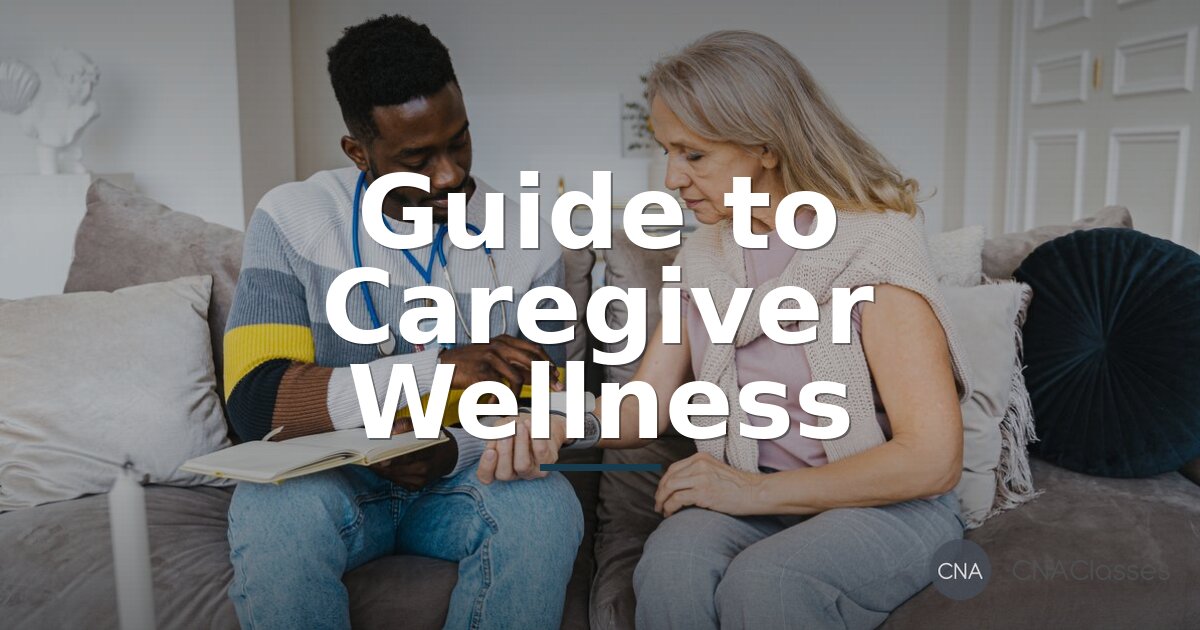 Caregiver Wellness: How to Prevent Burnout & Practice Self-Care