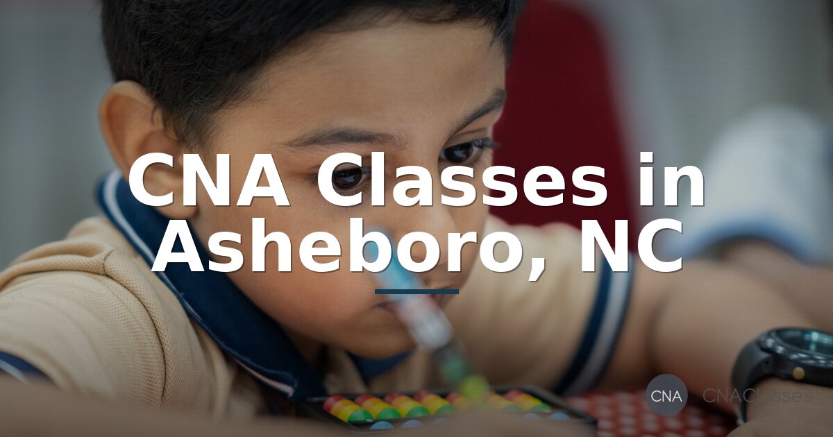 CNA Classes in Asheboro, NC – Local Training & Certification Guide