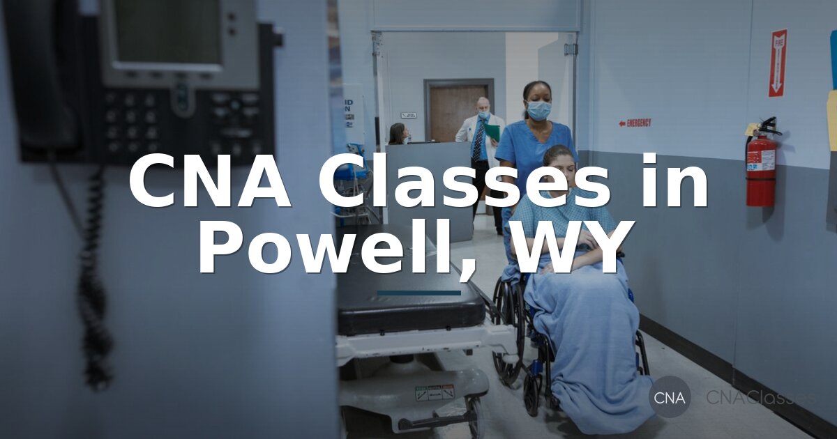 CNA Classes in Powell, WY: Training & Certification Guide