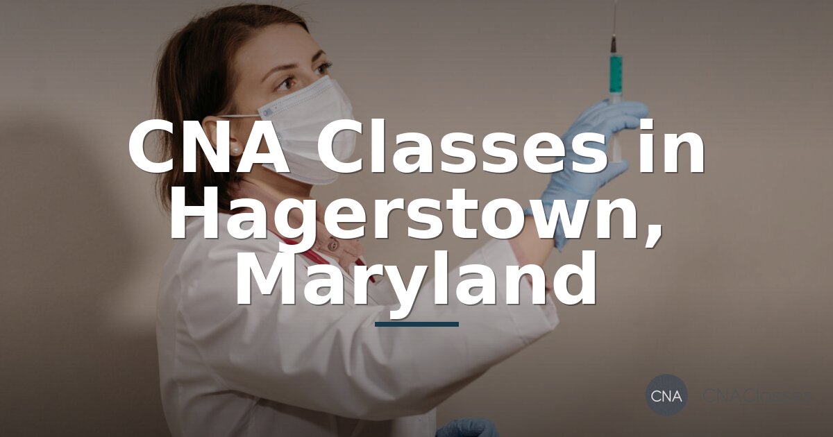 CNA Classes in Hagerstown, MD | Local CNA Training