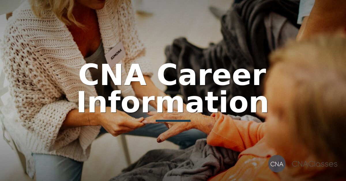 CNA Career Guide: Salary, Job Outlook & How to Become a CNA