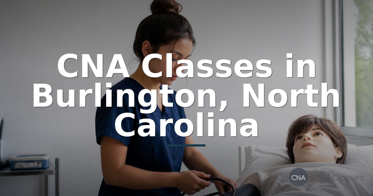 CNA Schools in Burlington, NC | Local Classes & Training