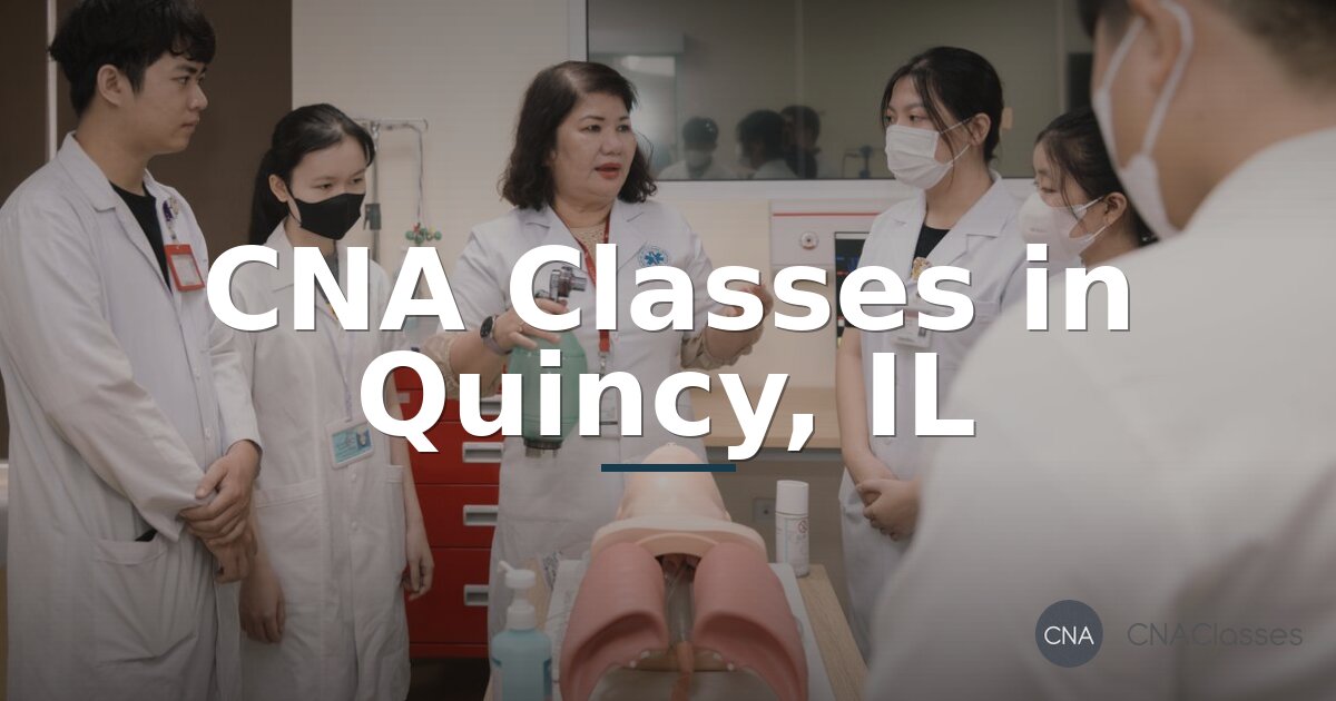 CNA Classes in Quincy, IL: Compare Costs & Programs