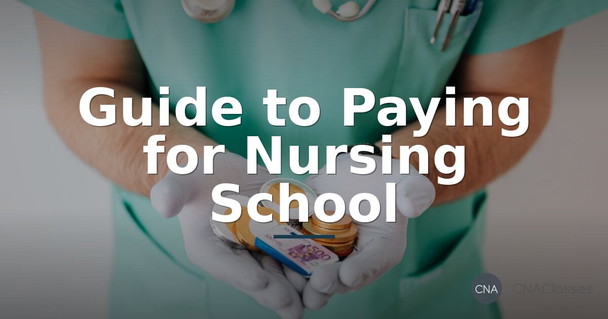 Paying for Nursing School: Financial Aid & Scholarships Guide