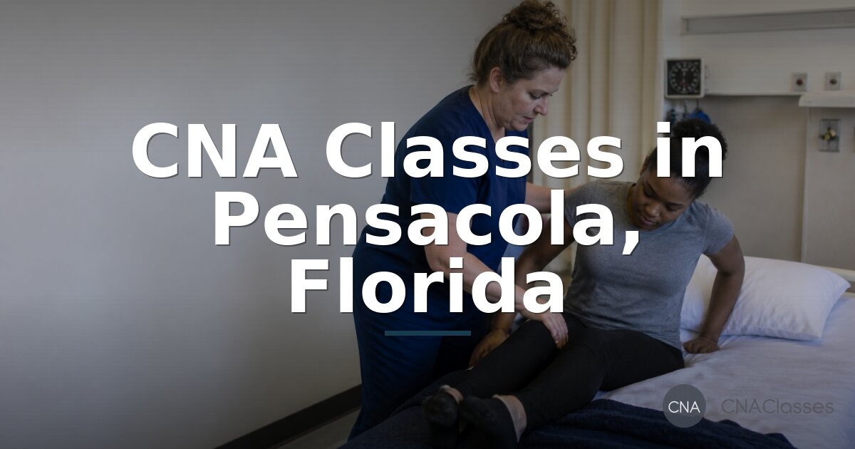 CNA Classes in Pensacola, FL | Rankings & Requirements