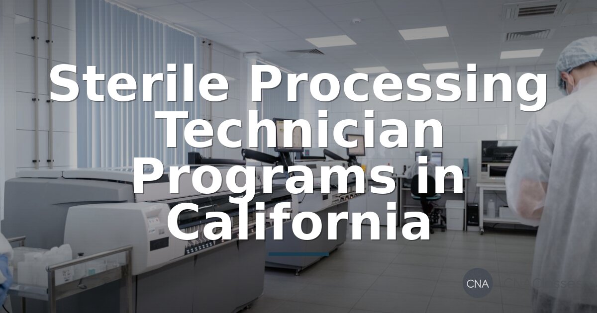 Best Online Sterile Processing Programs for CA Students