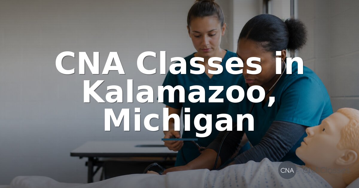 CNA Classes in Kalamazoo, MI | Schools & Costs