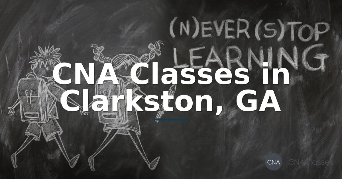 CNA Classes in Clarkston, GA: Compare Local Programs