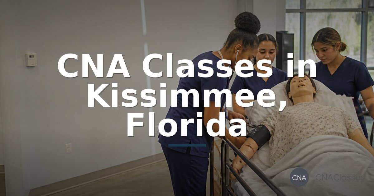 CNA Schools in Kissimmee, FL | Classes & Costs