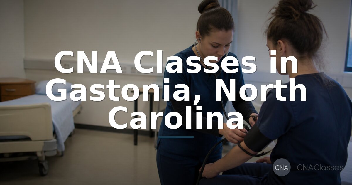 CNA Schools in Gastonia, NC: Programs, Costs & Timelines