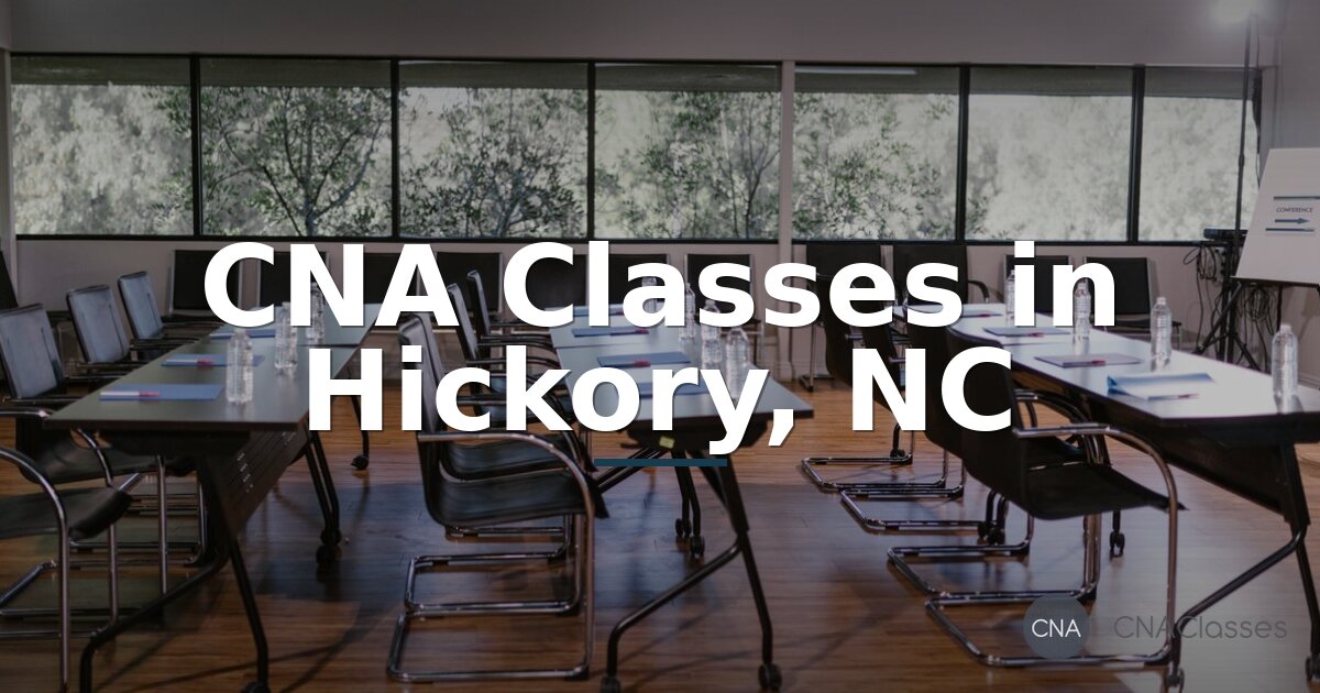 CNA Classes in Hickory, NC: Find Local Training Programs
