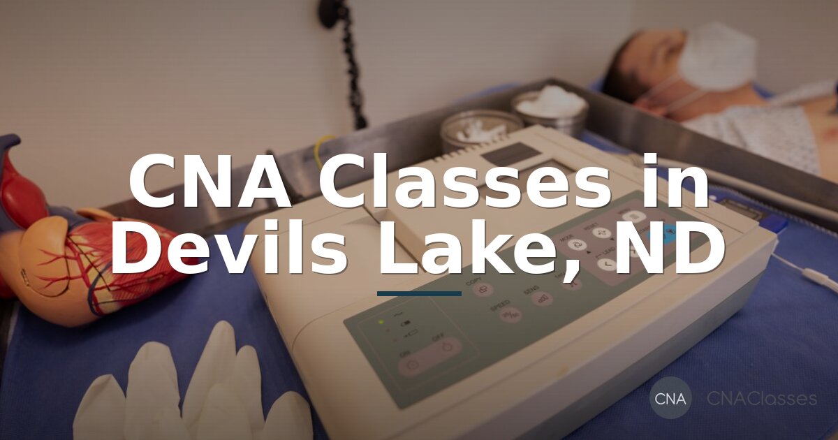 CNA Classes in Devils Lake, ND | Training, Costs & Certification