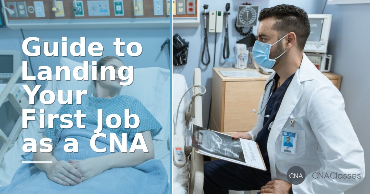 How to Land Your First CNA Job: 2026 Guide & Tips