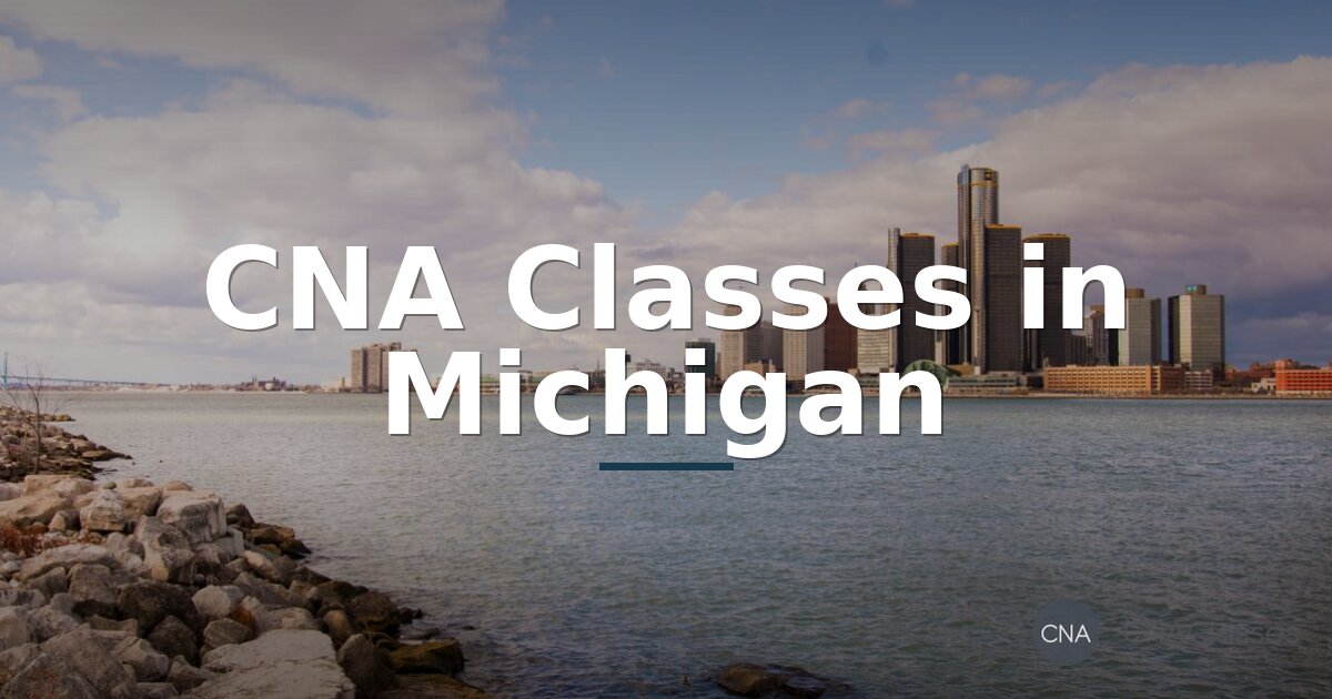 Best CNA Classes in Michigan (2026) | Top Programs
