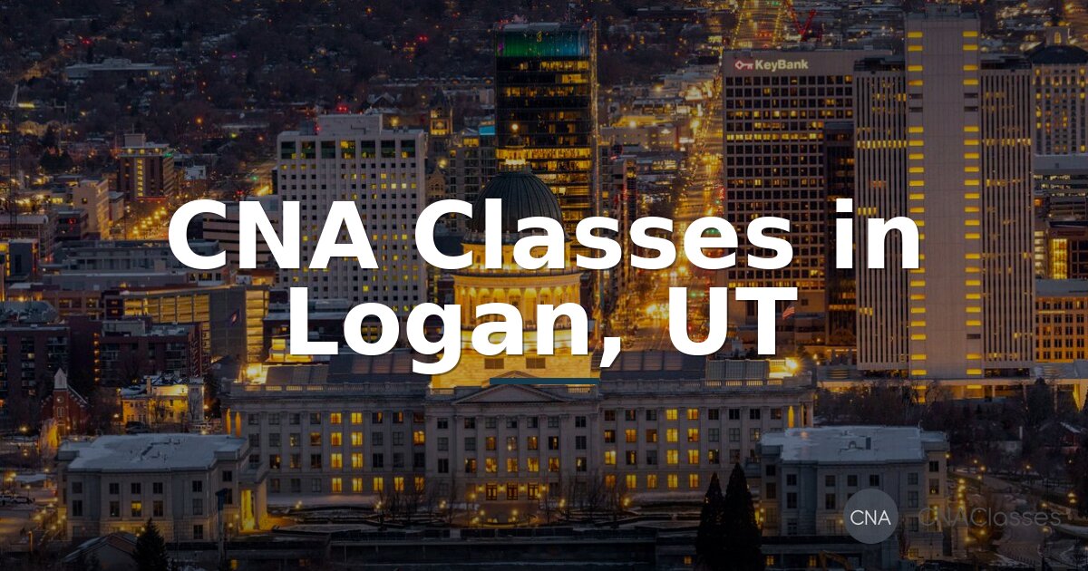 CNA Classes in Logan, UT | Top Training Programs 2026