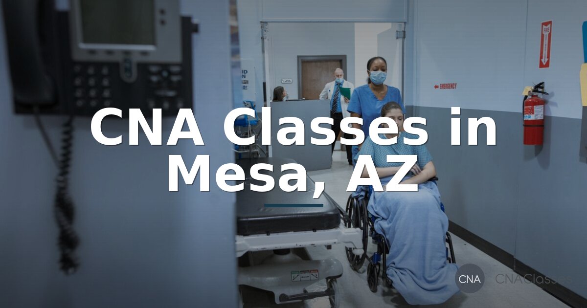 CNA Classes in Mesa, AZ – Compare Programs & Costs