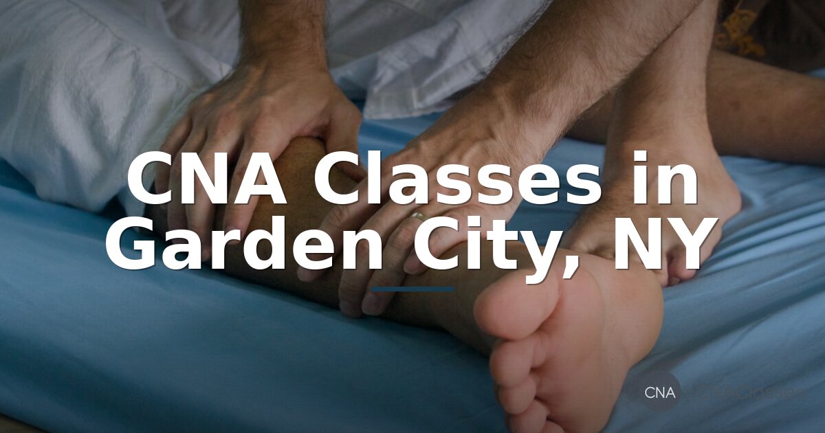 CNA Classes in Garden City, NY: Programs, Cost & Certification