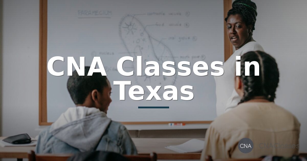 Best CNA Classes in Texas: Top Ranked Programs 2026