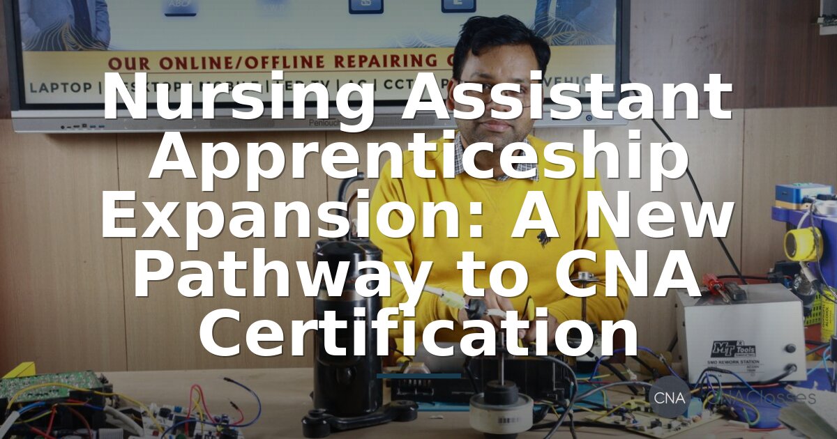 CNA Apprenticeship Guide: No-Debt Path to CNA Certification